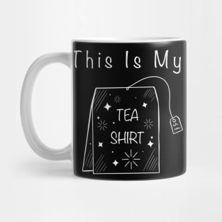 This Is My Tea Shirt Mug